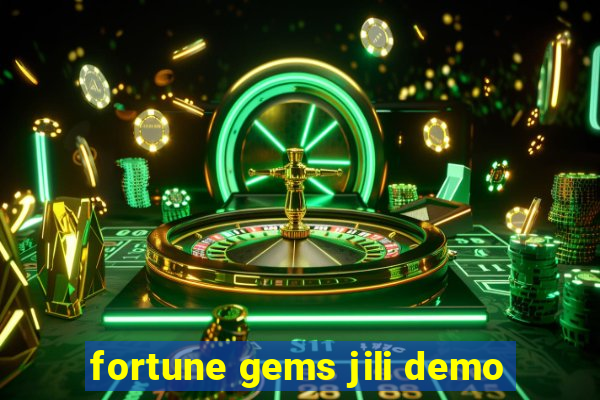 fortune gems jili demo